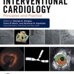 Interventional Cardiology : Principles and Practice, 2nd Edition