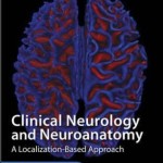 Lange Clinical Neurology and Neuroanatomy: A Localization-Based Approach