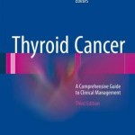 Thyroid Cancer: A Comprehensive Guide to Clinical Management, 3rd Edition
