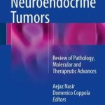 Neuroendocrine Tumors: Review of Pathology, Molecular and Therapeutic Advances 2016