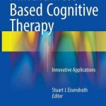 Mindfulness-Based Cognitive Therapy 2016 : Innovative Applications
