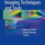 Endoscopic Imaging Techniques and Tools 2016