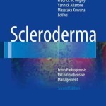 Scleroderma: From Pathogenesis to Comprehensive Management, 2nd Edition