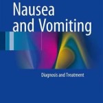 Nausea and Vomiting 2017 : Diagnosis and Treatment
