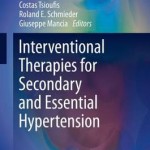 Interventional Therapies for Secondary and Essential Hypertension 2016