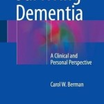 Surviving Dementia 2016 : A Clinical and Personal Perspective