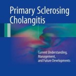 Primary Sclerosing Cholangitis 2017 : Current Understanding, Management, and Future Developments