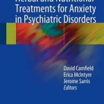 Evidence-Based Herbal and Nutritional Treatments for Anxiety in Psychiatric Disorders