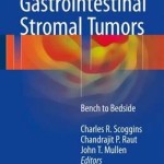 Gastrointestinal Stromal Tumors 2017 : Bench to Bedside