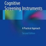 Cognitive Screening Instruments : A Practical Approach