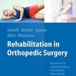 Rehabilitation in Orthopedic Surgery 2016