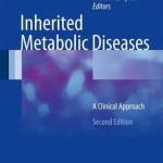 Inherited Metabolic Diseases: A Clinical Approach, 2nd Edition