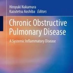 Chronic Obstructive Pulmonary Disease 2017 : A Systemic Inflammatory Disease