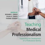 Teaching Medical Professionalism : Supporting the Development of a Professional Identity