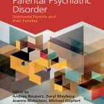 Parental Psychiatric Disorder: Distressed Parents and their Families, 3rd Edition