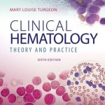 Clinical Hematology : Theory & Procedures, 6th Edition