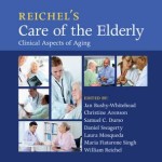 Reichel’s Care of the Elderly : Clinical Aspects of Aging, 7th Edition