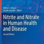 Nitrite and Nitrate in Human Health and Disease, 2nd Edition