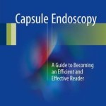Capsule Endoscopy : A Guide to Becoming an Efficient and Effective Reader