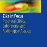Zika in Focus : Postnatal Clinical, Laboratorial and Radiological Aspects