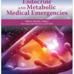 Endocrine and Metabolic Medical Emergencies: A Clinician’s Guide