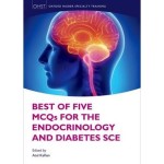 Best of Five MCQS for the Endocrinology and Diabetes SCE