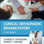 Clinical Orthopaedic Rehabilitation: A Team Approach, 4th Edition
