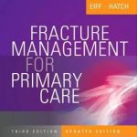 Fracture Management for Primary Care Updated Edition