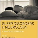 Sleep Disorders in Neurology : A Practical Approach