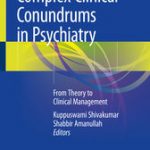 Complex Clinical Conundrums in Psychiatry
