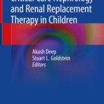 Critical Care Nephrology and Renal Replacement Therapy in Children