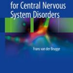 Neurorehabilitation for Central Nervous System Disorders
