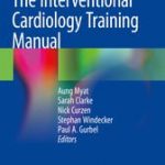 The Interventional Cardiology Training Manual