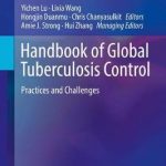 Handbook of Global Tuberculosis Control : Practices and Challenges