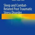 Sleep and Combat-Related Post Traumatic Stress Disorder