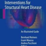 Percutaneous Interventions for Structural Heart Disease : An Illustrated Guide