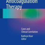 Oral Anticoagulation Therapy : Cases and Clinical Correlation