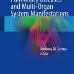 World Trade Center Pulmonary Diseases and Multi-Organ System Manifestations