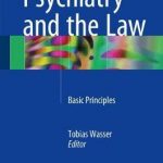 Psychiatry and the Law : Basic Principles