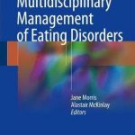 Multidisciplinary Management of Eating Disorders