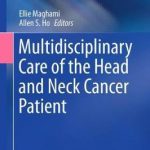 Multidisciplinary Care of the Head and Neck Cancer Patient