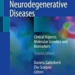 Neurodegenerative Diseases : Clinical Aspects, Molecular Genetics and Biomarkers