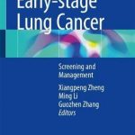 Early-stage Lung Cancer : Screening and Management