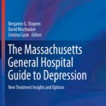 The Massachusetts General Hospital Guide to Depression