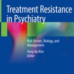 Treatment Resistance in Psychiatry