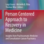 Person Centered Approach to Recovery in Medicine