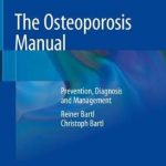 The Osteoporosis Manual : Prevention, Diagnosis and Management