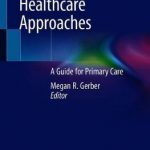 Trauma-Informed Healthcare Approaches : A Guide for Primary Care