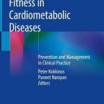Cardiorespiratory Fitness in Cardiometabolic Diseases : Prevention and Management in Clinical Practice