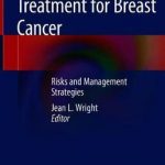 Toxicities of Radiation Treatment for Breast Cancer : Risks and Management Strategies